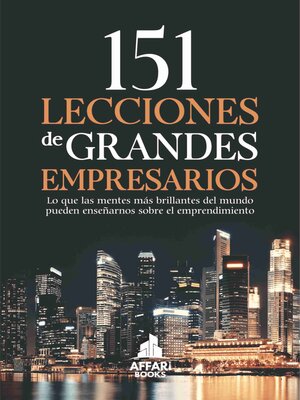 cover image of 151 LECCIONES DE GRANDES EMPRESARIOS